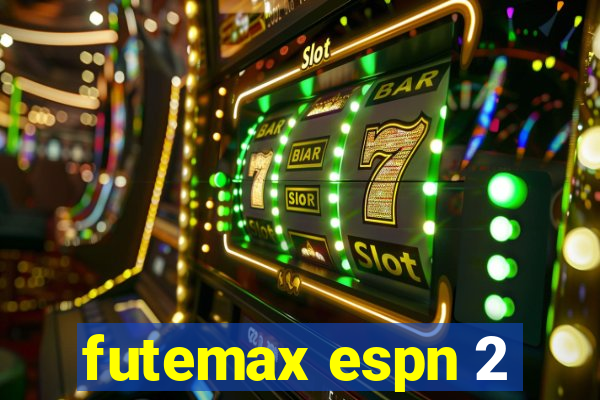 futemax espn 2